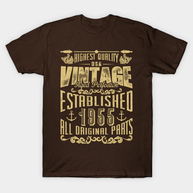 Highest quality USA vintage aged perfection established 1955 all original parts T-Shirt by variantees